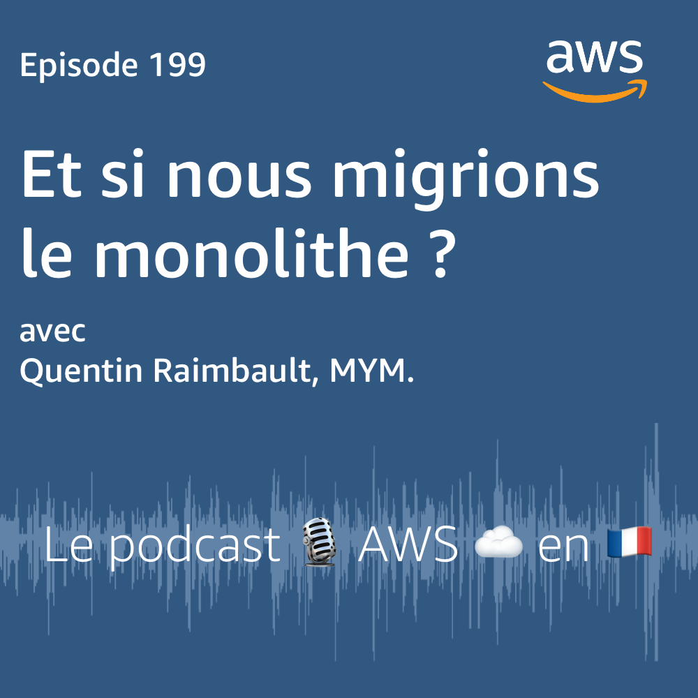 Et si nous migrions le monolithe? - podcast episode cover