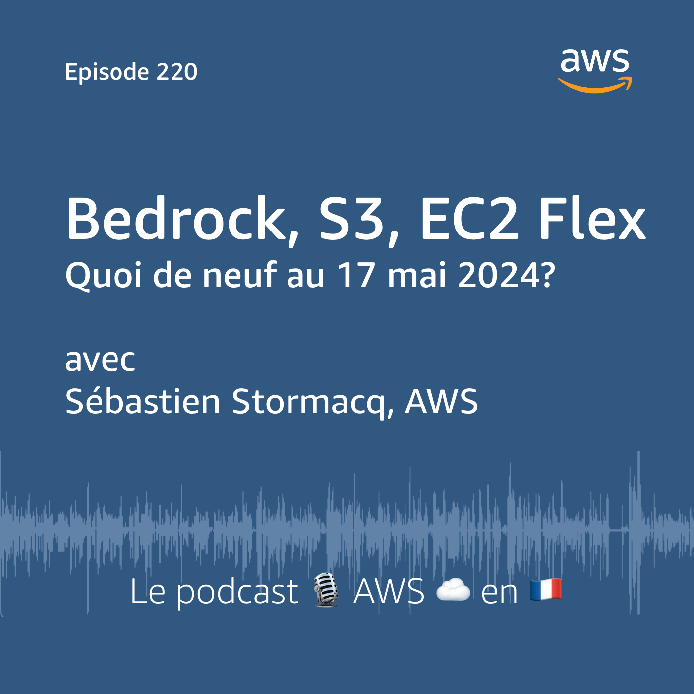 Les nouveautés AWS au 17 mai - podcast episode cover