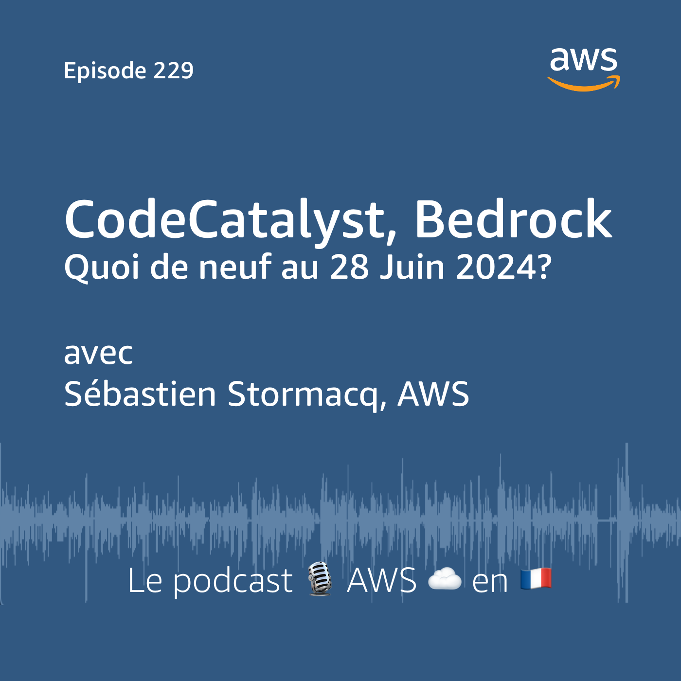 Les nouveautés AWS au 28 juin - podcast episode cover