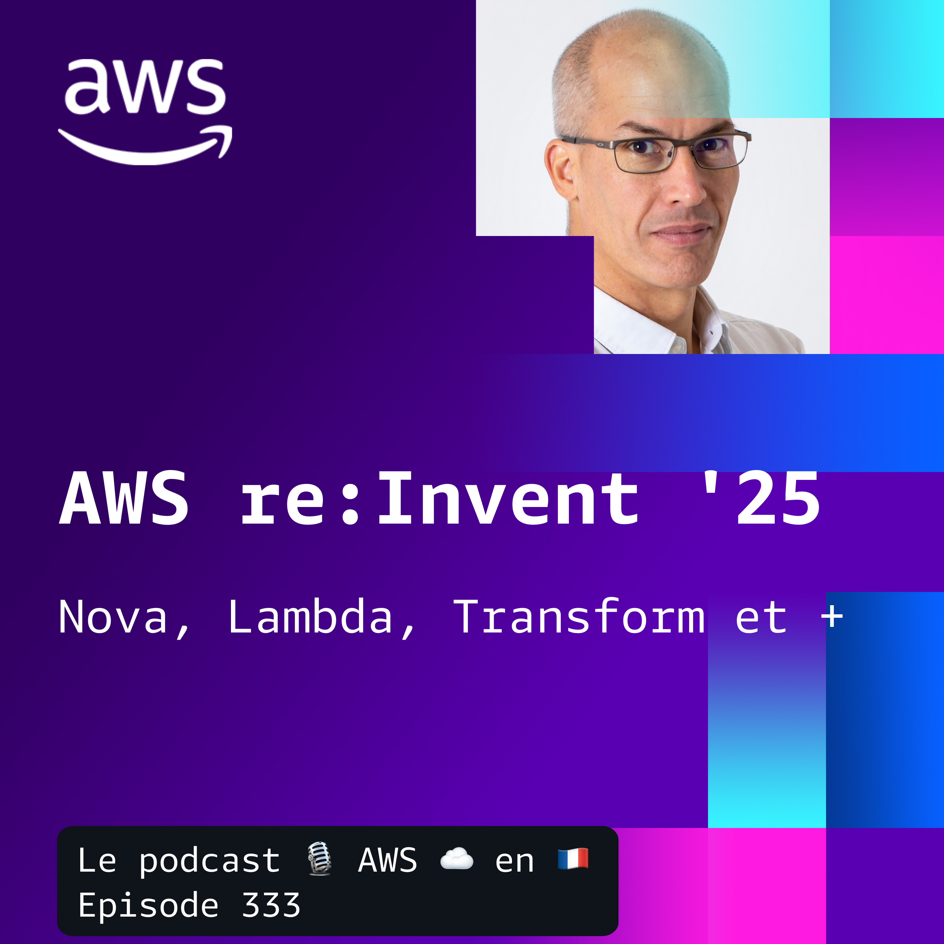 AWS re:Invent 25 re:Cap, partie 1