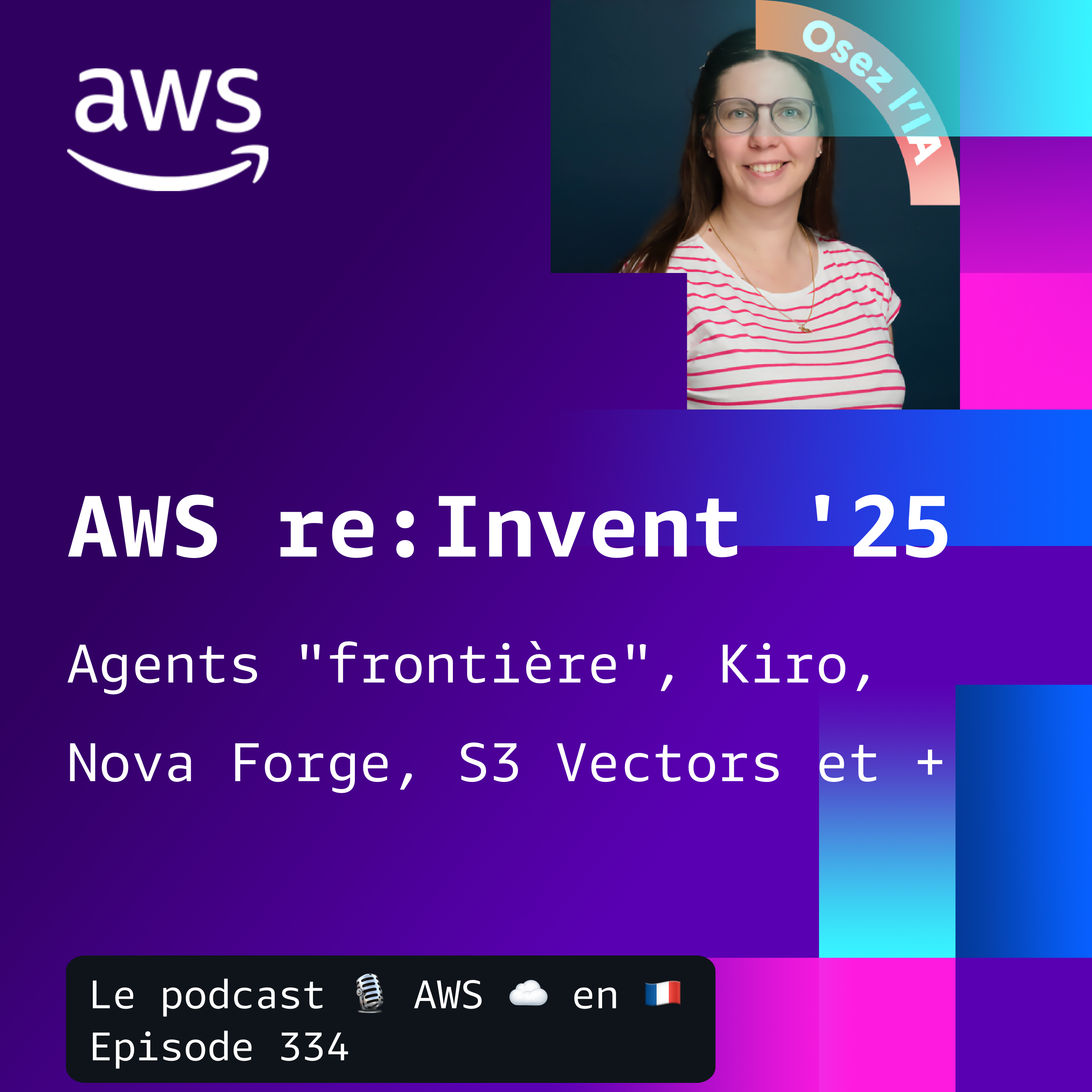 AWS re:Invent 25 re:Cap, partie 2