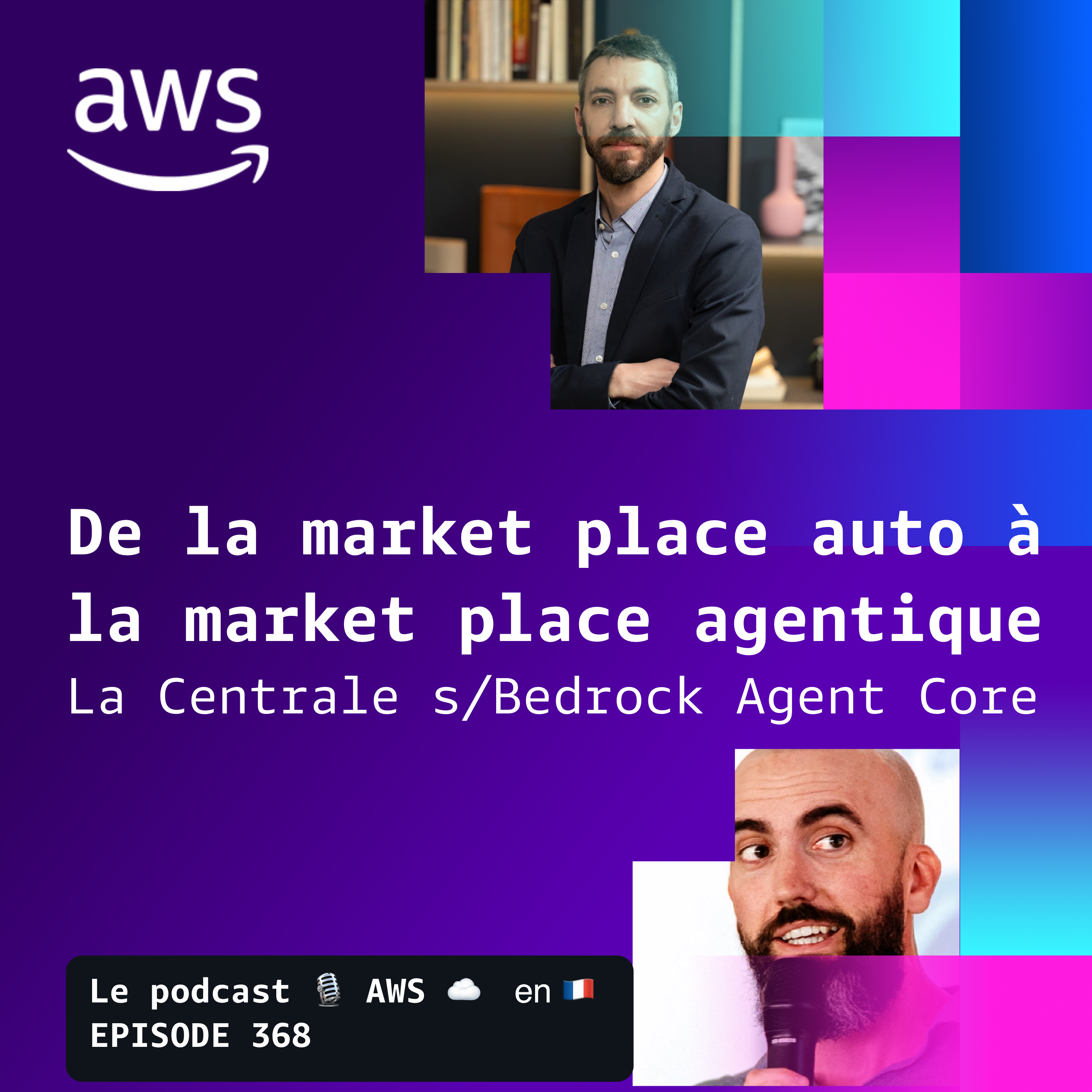 La Centrale : de la marketplace auto à la plateforme d'agents IA avec Bedrock AgentCore episode artwork